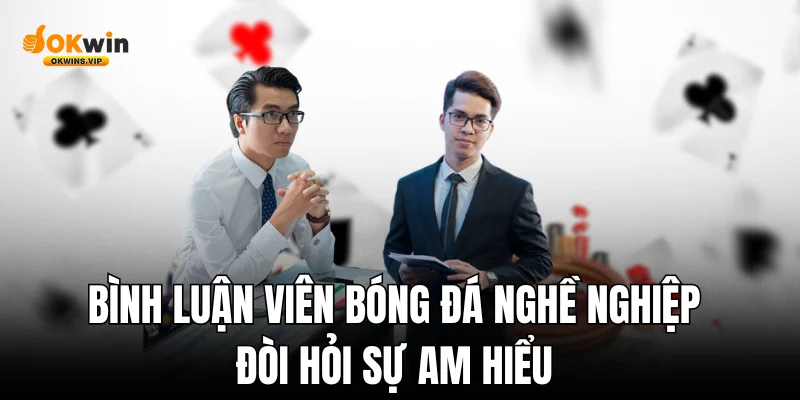 Bình luận viên bóng đá okwin